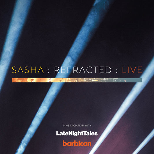 Sasha : Refracted : Live