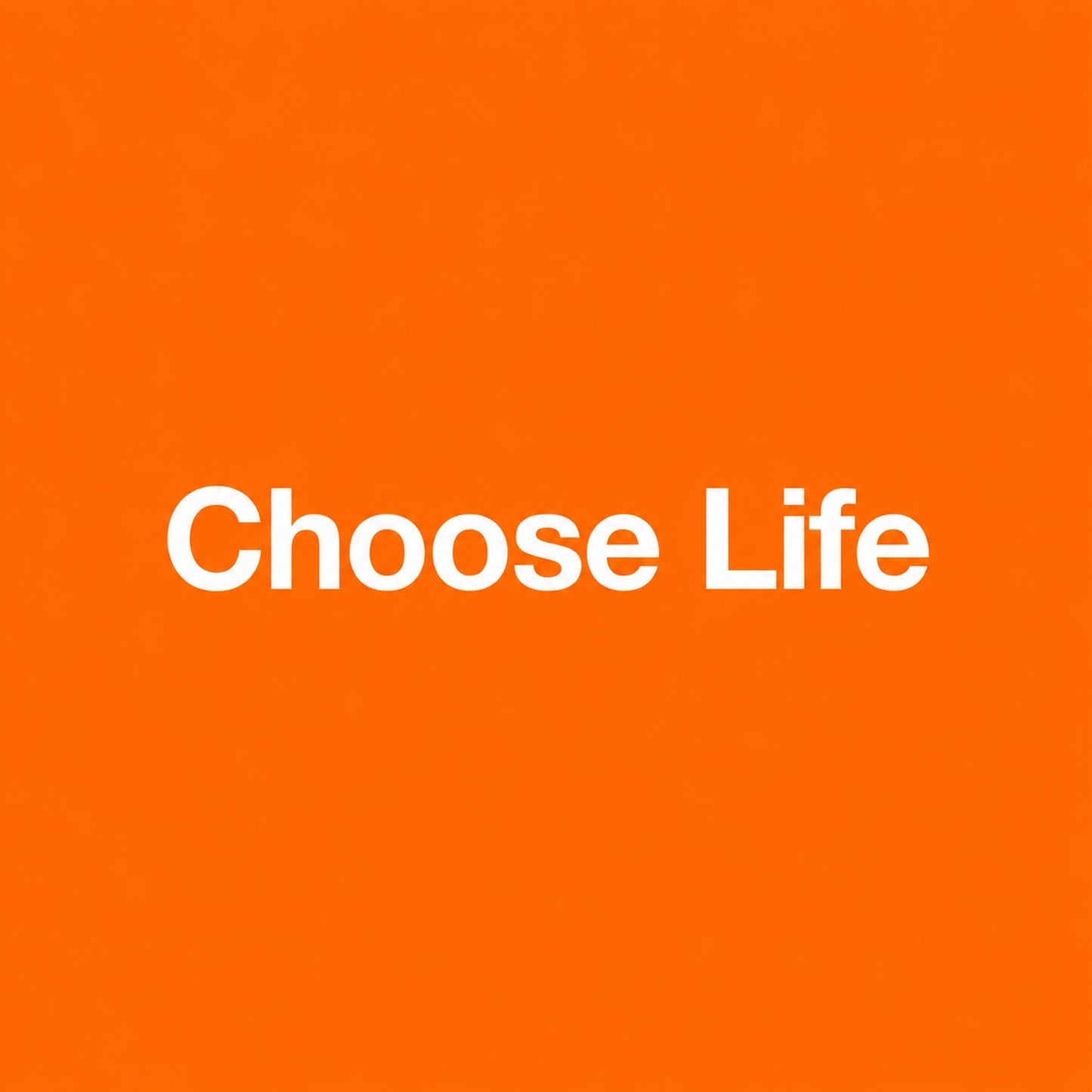 Choose Life